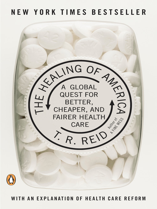Title details for The Healing of America by T. R. Reid - Available